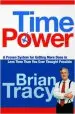 Audiobook Time Power. a Proven System for Getting More Done in Less Time Than you Ever Thought Possible: A Proven System for Getting More Done in Less Time Than you Ever Thought Possible author Brian Tracy