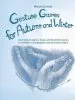 Audiobook Gesture Games for Autumn and Winter: Hand Gesture, Song and Movement Games for Children in Kindergarten and the Lower Grades author Wilma Ellersiek
