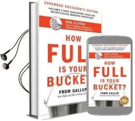 How Full is Your Bucket? Educator'S Edition: Positive Strategies for Work and Life Audiobook download free by Tom Rath