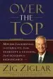 Audiobook Over the top: Moving From Survival to Stability, From Stability to Success, From Success to Significance author Zig Ziglar