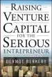 Audiobook Raising Venture Capital for the Serious Entrepreneur author Dermot Berkery