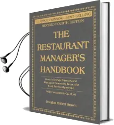 Restaurant Manager'S Handbook: How to set up, Operate & Manage a Financially Successful Food Service Operation: Fourth Edition Audiobook download free by Douglas Robert Brown