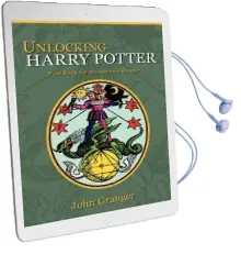 Unlocking Harry Potter: Five Keys for the Serious Reader Audiobook download free by John Granger