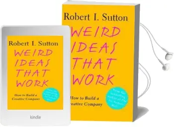 Weird Ideas That Work: How to Build a Creative Company Audiobook download free by Robert I Sutton