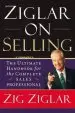 Audiobook Ziglar on Selling: The Ultimate Handbook for the Complete Sales Professional author Zig Ziglar
