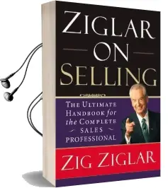 Ziglar on Selling: The Ultimate Handbook for the Complete Sales Professional Audiobook download free by Zig Ziglar