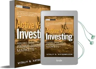 Active Value Investing: Making Money in Range-Bound Markets Audiobook download free by Vitaliy N. Katsenelson