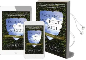 Excellence Without a Soul: Does Liberal Education Have a Future? Audiobook download free by Harry Lewis