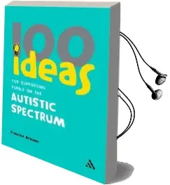 100 Ideas for Supporting Pupils on the Autistic Spectrum Audiobook download free by Francine Brower