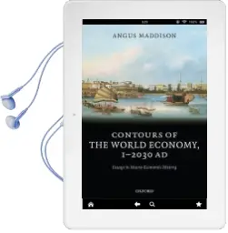 Contours of the World Economy 1-2030 ad: Essays in Macro-Economic History Audiobook download free by Angus Maddison
