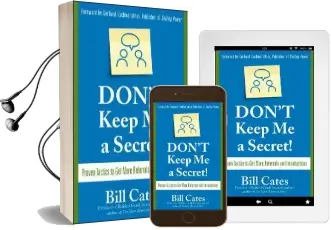 Don'T Keep me a Secret: Proven Tactics to get Referrals and Introductions Audiobook download free by Bill Cates