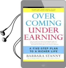 Overcoming Underearning: Overcome Your Money Fears and Earn What you Deserve Audiobook download free by Barbara Stanny
