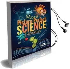More Picture-Perfect Science Lessons: Using Children'S Books to Guide Inquiry, k-4 Audiobook download free by Karen Ansberry