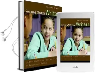 Second Grade Writers: Units of Study to Help Children Focus on Audience and Purpose Audiobook download free by Stephanie Parsons