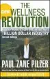Audiobook The new Wellness Revolution: How to Make a Fortune in the Next Trillion Dollar Industry author Paul Zane Pilzer