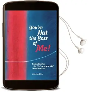 You'Re not the Boss of me!: Understanding the Six/Seven-Year-Old Transformation Audiobook download free by Ruth Ker