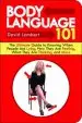 Audiobook Body Language 101: The Ultimate Guide to Knowing When People are Lying, how They are Feeling, What They are Thinking, and More author Mr David Lambert