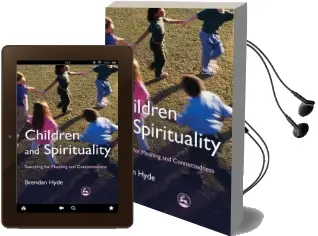 Children and Spirituality: Searching for Meaning and Connectedness Audiobook download free by Brendan Hyde
