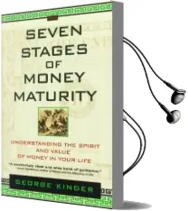 The Seven Stages of Money Maturity Audiobook download free by George Kinder