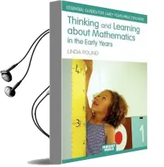 Thinking and Learning About Mathematics in the Early Years Audiobook download free by Linda Pound