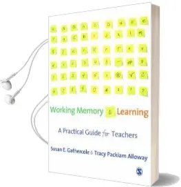 Working Memory and Learning: A Practical Guide for Teachers Audiobook download free by Susan E. Gathercole