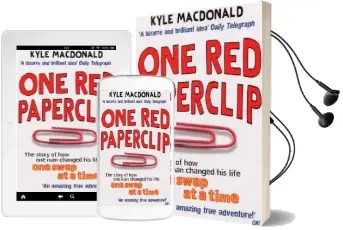 One red Paperclip: The Story of how one man Changed his Life one Swap at a Time Audiobook download free by Kyle Macdonald