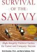 Audiobook Survival of the Savvy: High-Integrity Political Tactics for Career and Company Success author Marty Seldman