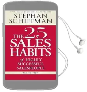 The 25 Sales Habits of Highly Successful Salespeople Audiobook download free by Stephan Schiffman