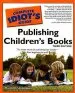 Audiobook The Complete Idiot'S Guide to Publishing Children'S Books author Harold D Underdown