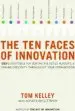 Audiobook The ten Faces of Innovation: Ideo'S Strategies for Beating the Devil'S Advocate and Driving Creativity Throughout Your Organization author Tom Kelley