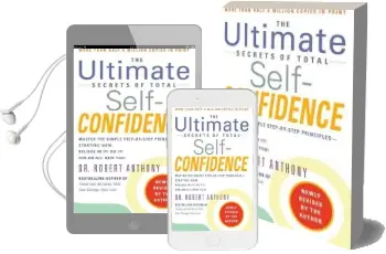 The Ultimate Secrets of Total Self-Confidence: Revised Edition Audiobook download free by Dr Robert Anthony