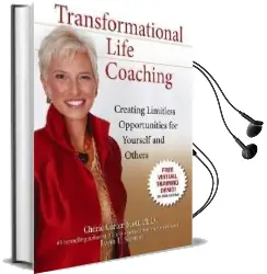 Transformational Life Coaching: Creating Limitless Opportunities for Yourself and Others Audiobook download free by Cherie Carter Scott
