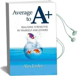 Average to a+: Realising Strengths in Yourself and Others Audiobook download free by Alex Linley