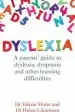 Audiobook Dyslexia: A Parents' Guide to Dyslexia, Dyspraxia and Other Learning Difficulties author Valerie Muter