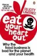 Audiobook Eat Your Heart out: Why the Food Business is bad for the Planet and Your Health author Felicity Lawrence