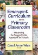Audiobook Emergent Curriculum in the Primary Classroom: Interpreting the Reggio Emilia Approach in Schools author Carol Anne Wien