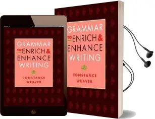 Grammar to Enrich & Enhance Writing Audiobook download free by Constance Weaver
