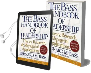 The Bass Handbook of Leadership: Theory, Research, and Managerial Applications Audiobook download free by Bernard M. Bass