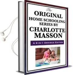 The Original Home Schooling Series by Charlotte Mason Audiobook download free by Charlotte Mason