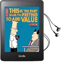 This is the Part Where you Pretend to add Value: A Dilbert Book Audiobook download free by Scott Adams