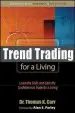 Audiobook Trend Trading for a Living: Learn the Skills and Gain the Confidence to Trade for a Living author Thomas Carr