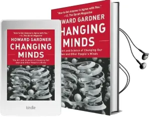 Changing Minds: The art and Science of Changing our own and Other Peoples Minds Audiobook download free by Howard Gardner