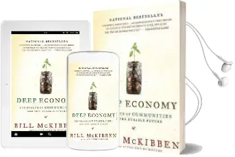 Deep Economy: The Wealth of Communities and the Durable Future Audiobook download free by Schumann Distinguished Scholar Bill Mckibben