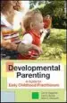 Audiobook Developmental Parenting: A Guide for Early Childhood Practitioners author Lori A. Roggman