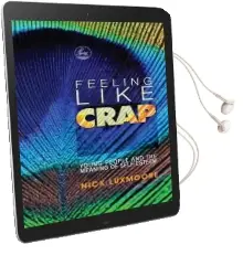 Feeling Like Crap: Young People and the Meaning of Self-Esteem Audiobook download free by Nick Luxmoore