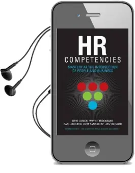 Hr Competencies: Mastery at the Intersection of People and Business Audiobook download free by Dave Ulrich