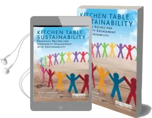 Kitchen Table Sustainability: Practical Recipes for Community Engagement With Sustainability Audiobook download free by Wendy Sarkissian
