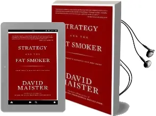 Strategy and the fat Smoker: Doing What'S Obvious but not Easy Audiobook download free by David H. Maister