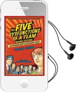 The Five Dysfunctions of a Team: An Illustrated Leadership Fable Manga Edition Audiobook download free by Patrick M. Lencioni