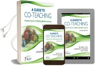 A Guide to Co-Teaching: Practical Tips for Facilitating Student Learning Audiobook download free by Richard A. Villa